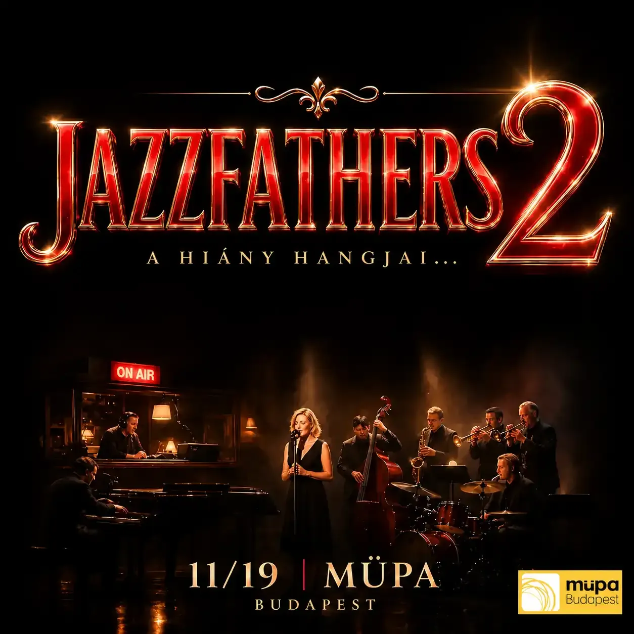 JAZZFATHERS 2: "A HIÁNY HANGJAI"